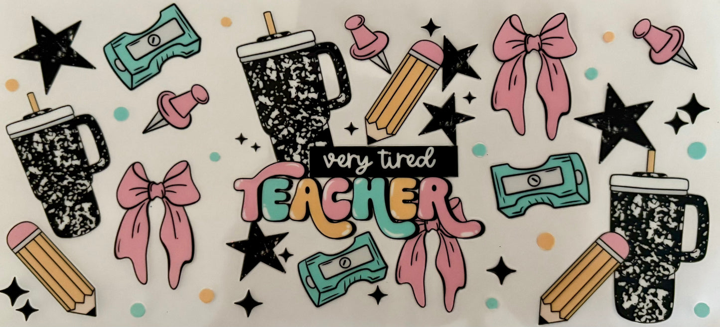 Tired Teacher Decal