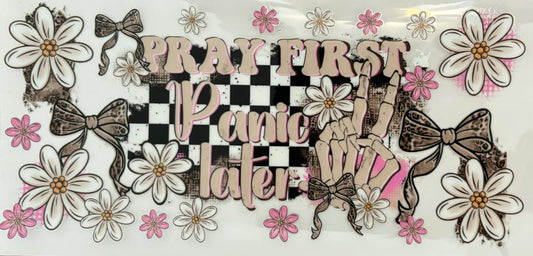 Prayers First Panic Later Decal
