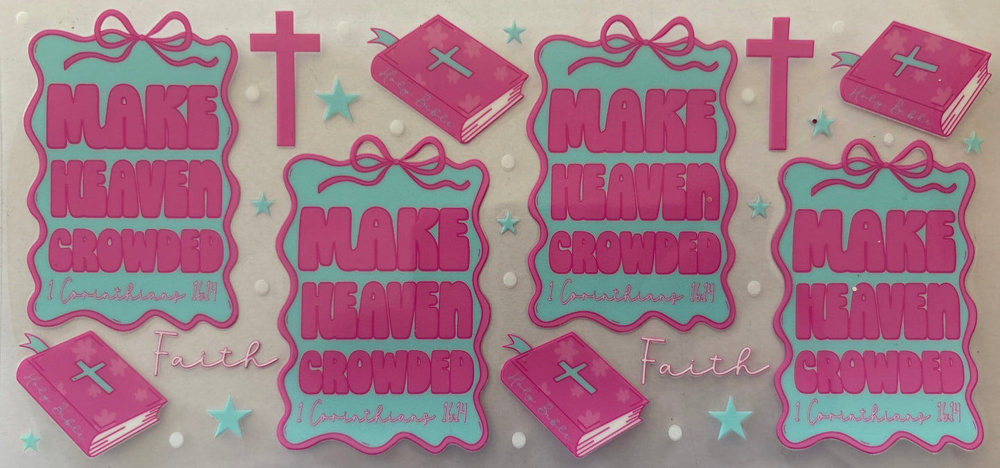 Make Heaven Crowded Decal