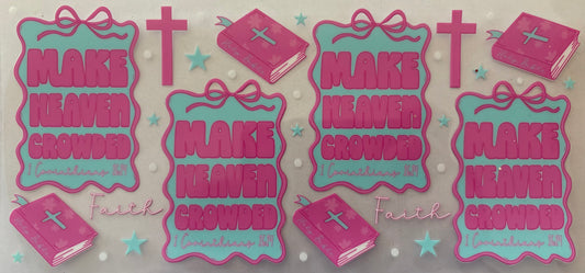 Make Heaven Crowded Decal